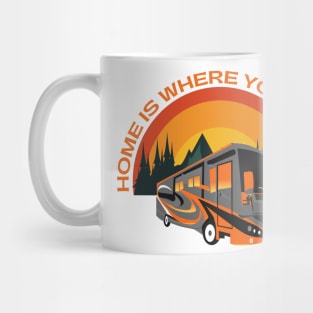 Home Is Where You Roll It ~ RV Adventure Lifestyle Mug